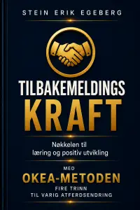 Bokomslaget til TILBAKEMELDINGSKRAFT av Stein Erik Egeberg